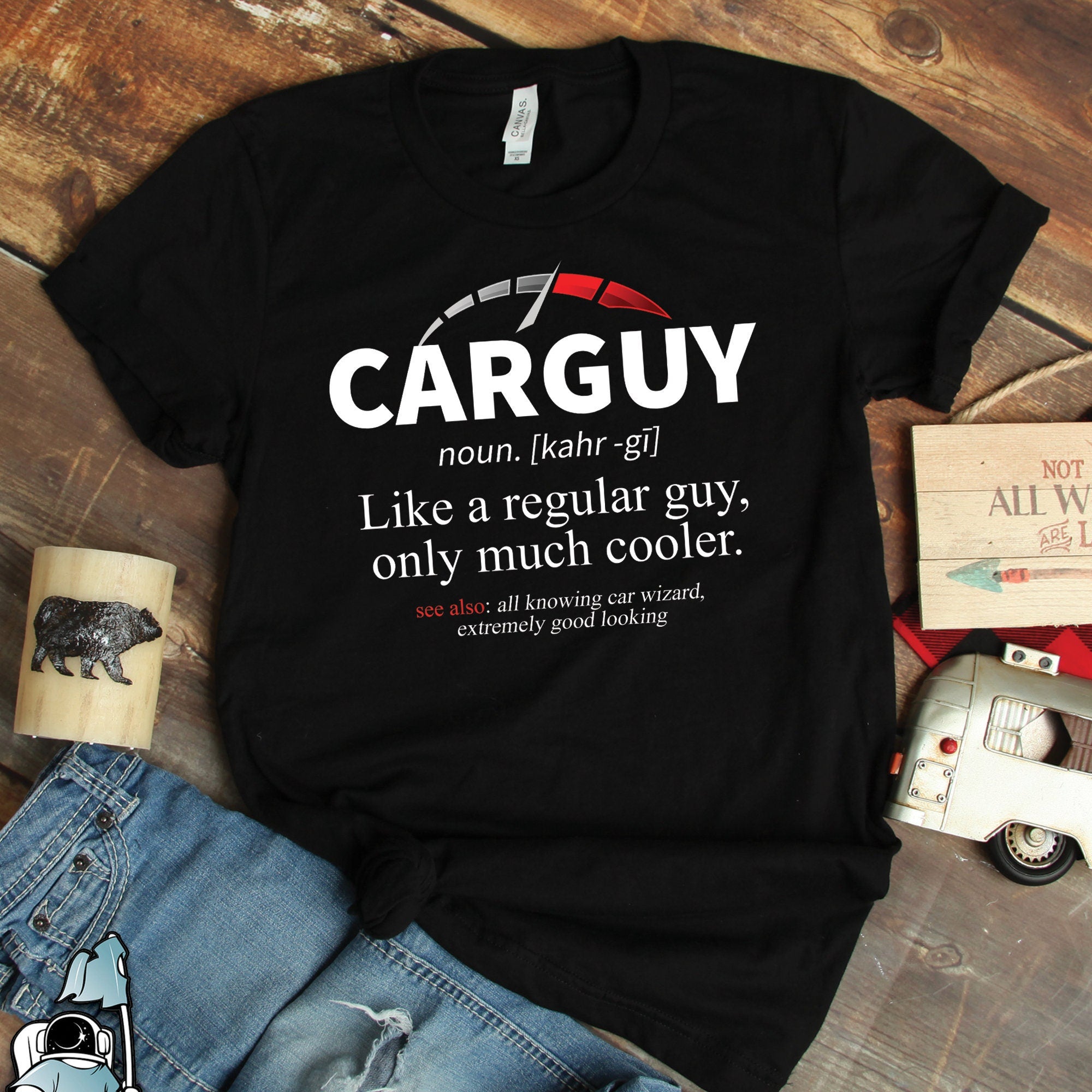 Car Guy Like A Regular Guy Only Much Cooler Gift Standard/Premium T-Shirt Hoodie