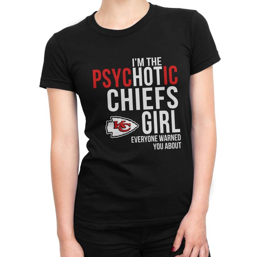 PsycHOTic  Kansas City Chiefs T-Shirt (Unisex)