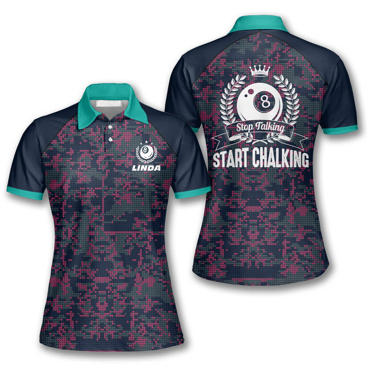 Billiards Stop Talking Start Chalking Custom Billiard Shirts For Women