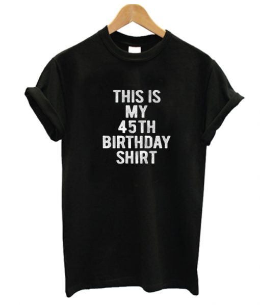 45th years old birthday gift RS T-Shirt