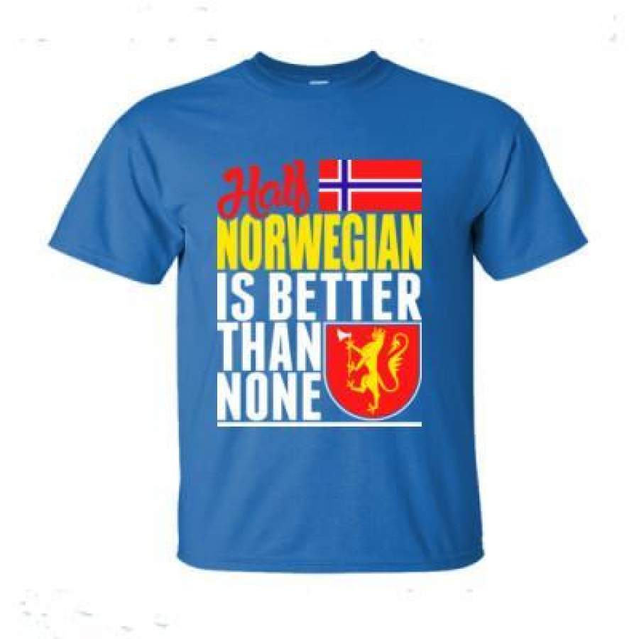 AGR Half Norwegian Is Better Than None – Ultra-Cotton T-Shirt