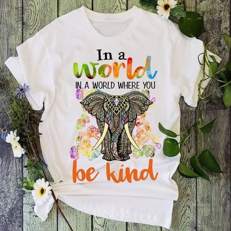 In A World In A World Where You Be Kind Elephant Henna Style Best Gift For Girls White Men And Women T Shirt S-5Xl