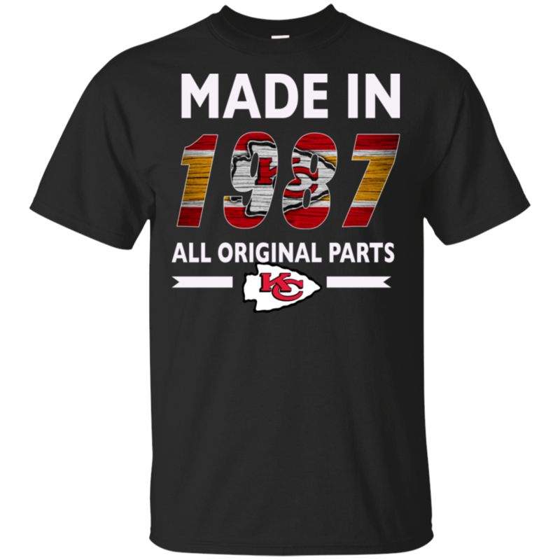 Get Now Birthday Gift Kansas City Chiefs Made In 1987 All Original Parts Shirts Hoodie V-neck Tank Top