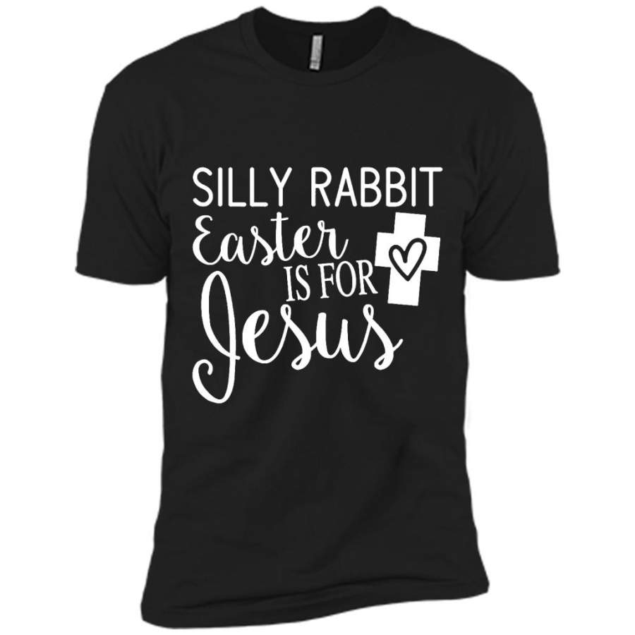 Silly Rabbit Easter Is For Jesus – Canvas Unisex USA Shirt