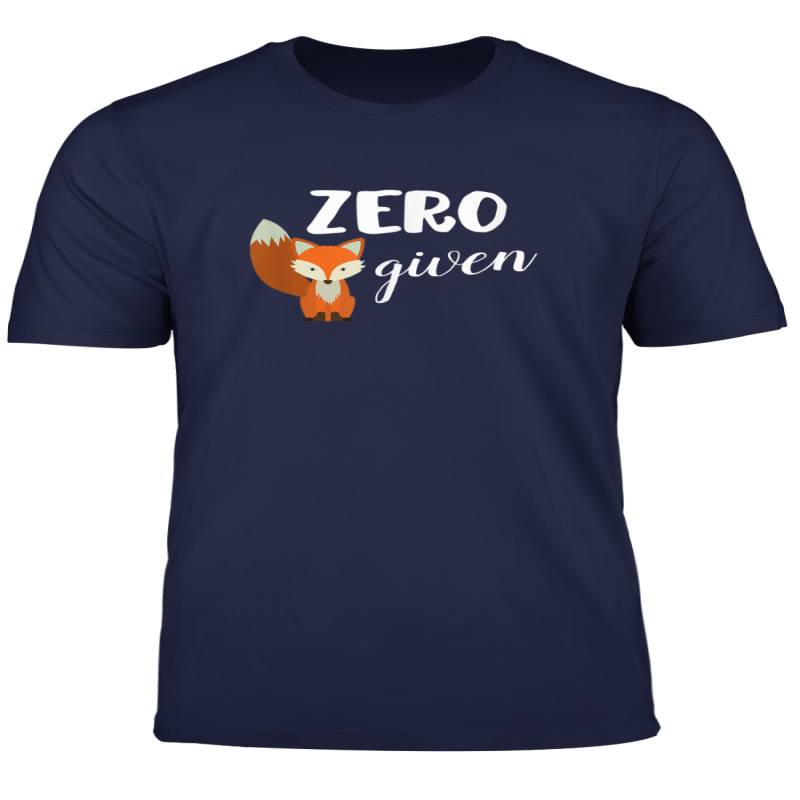 Zero Fox Given Funny Animal Lover T Shirt