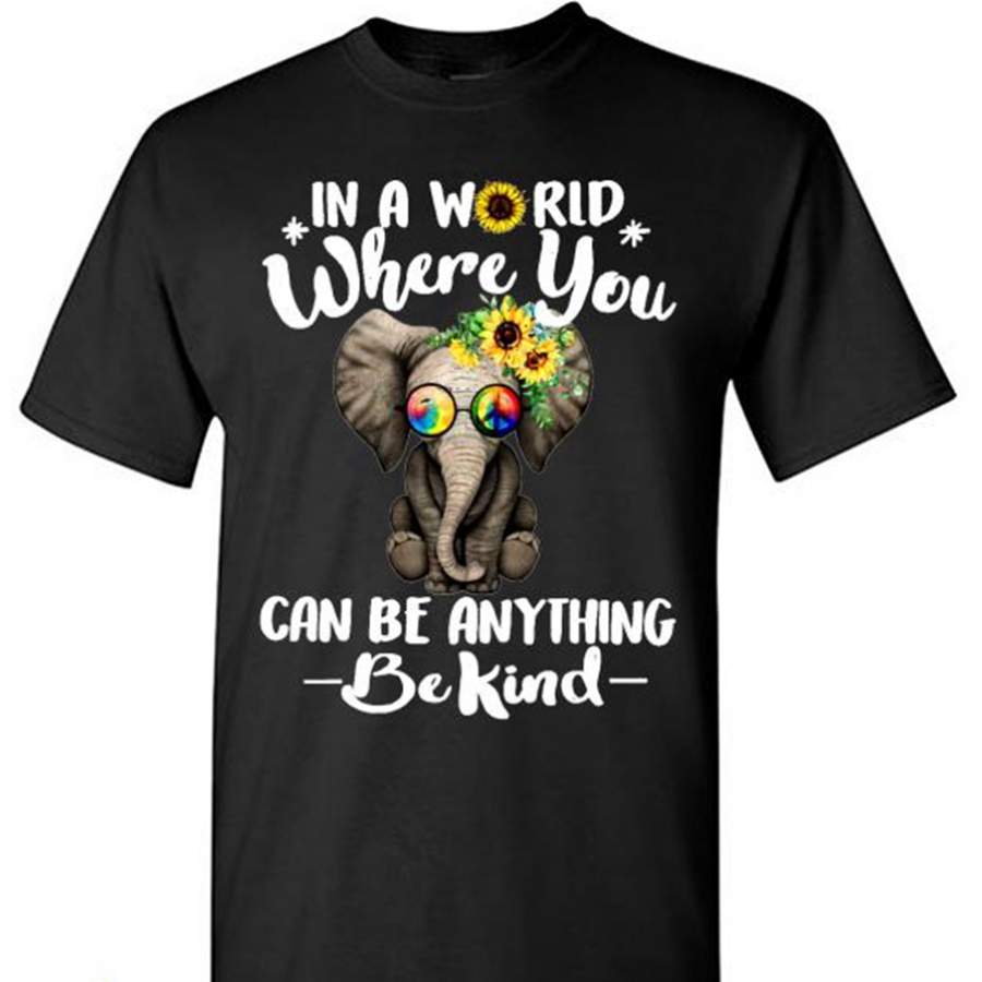 In A World Where You Can Be Anything Be Kind Floral Elephant ,Hippie Peace sign – Gildan Short Sleeve Shirt