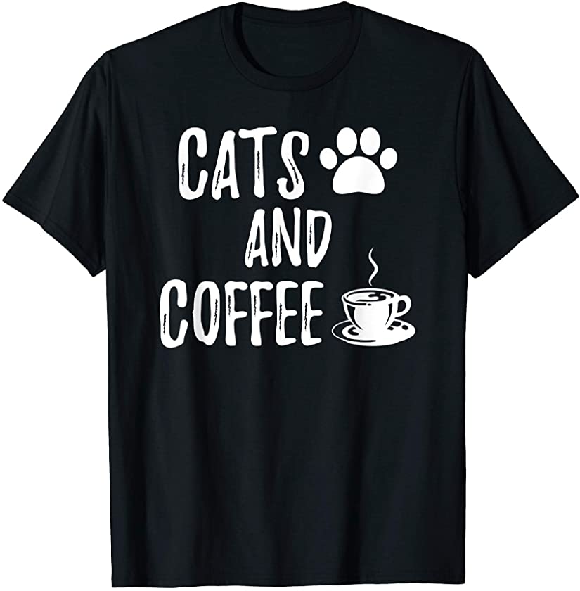 Cats and Coffee funny cute kitten fluffy coffee theme gift T-Shirt