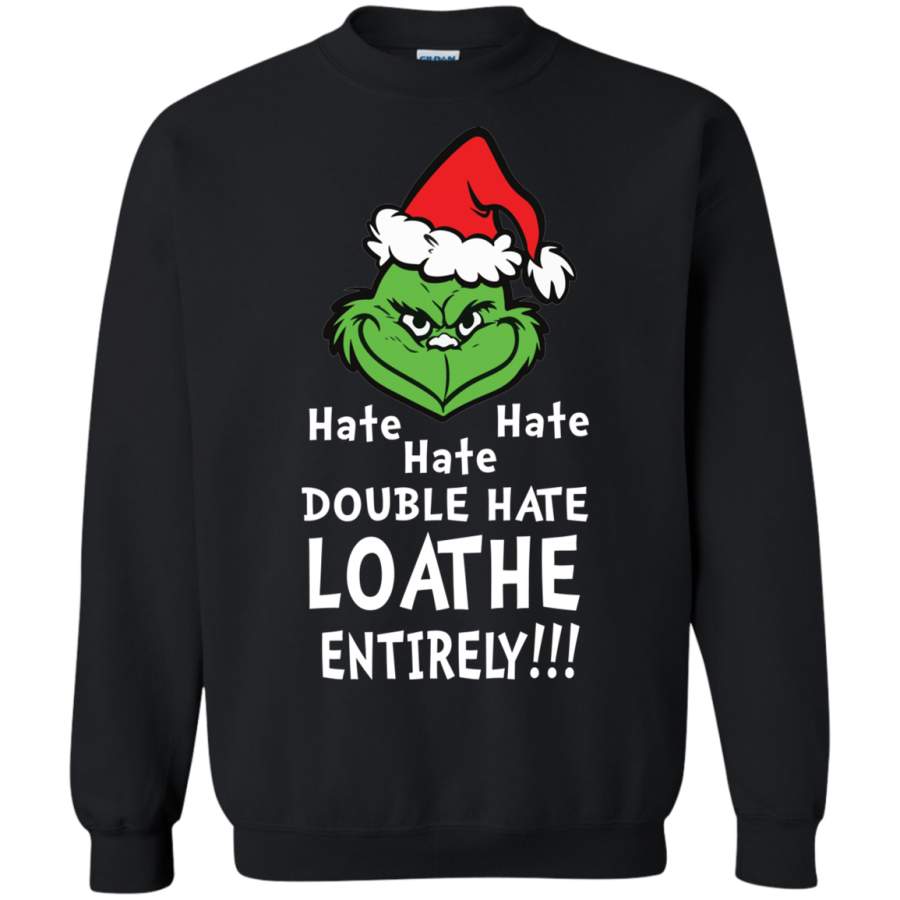 AGR Hate hate hate double hate loathe entirely Sweatshirt