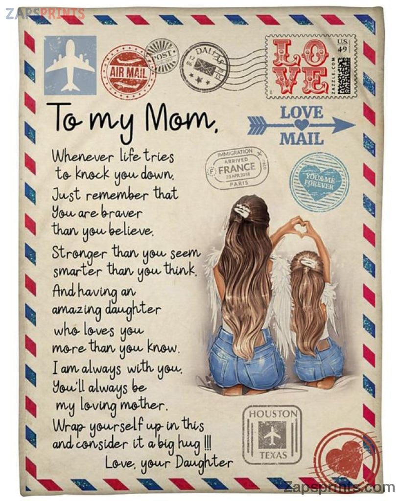 To My Mom You Will Always Be My Loving Mother Mothers Day Blanket