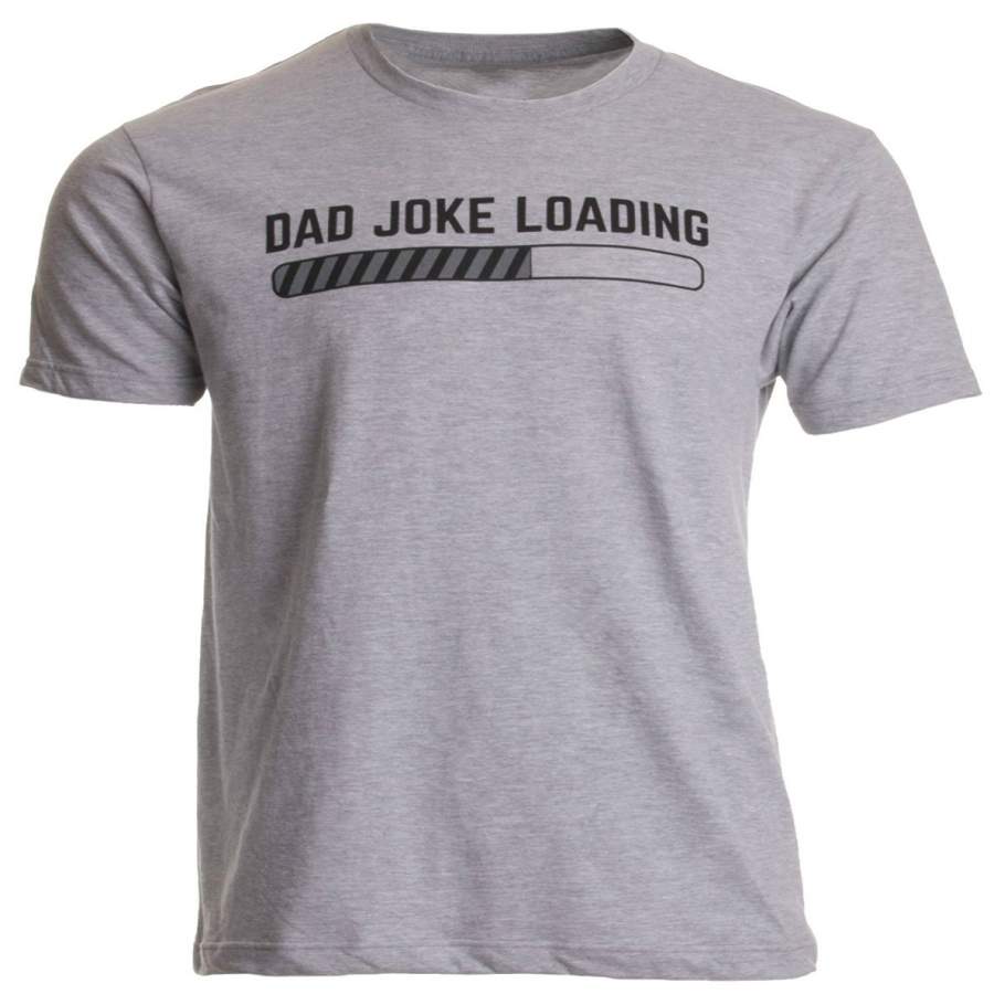 Ann Arbor T-shirt Co. Dad Joke Loading | Funny Father Grandpa Daddy Father’s Day Bad Pun Humor T-shirt