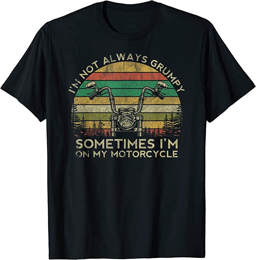 Vintage Motorcycle Gifts For Men Funny Gift Grumpy Biker T-Shirt