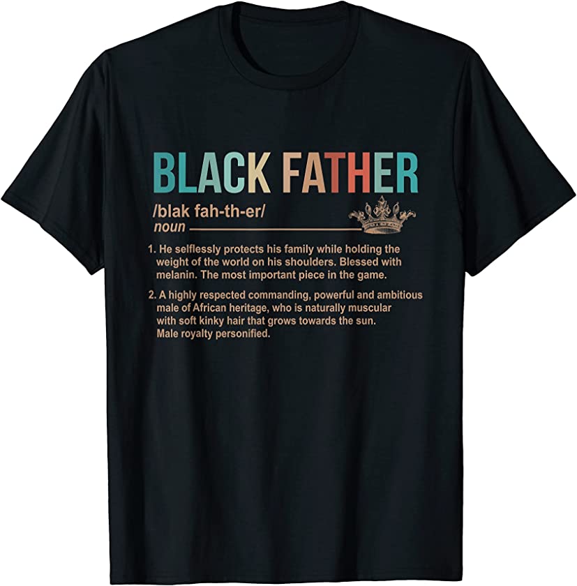 Black Father Definition shirts Vintage Retro BlackFather T-Shirt