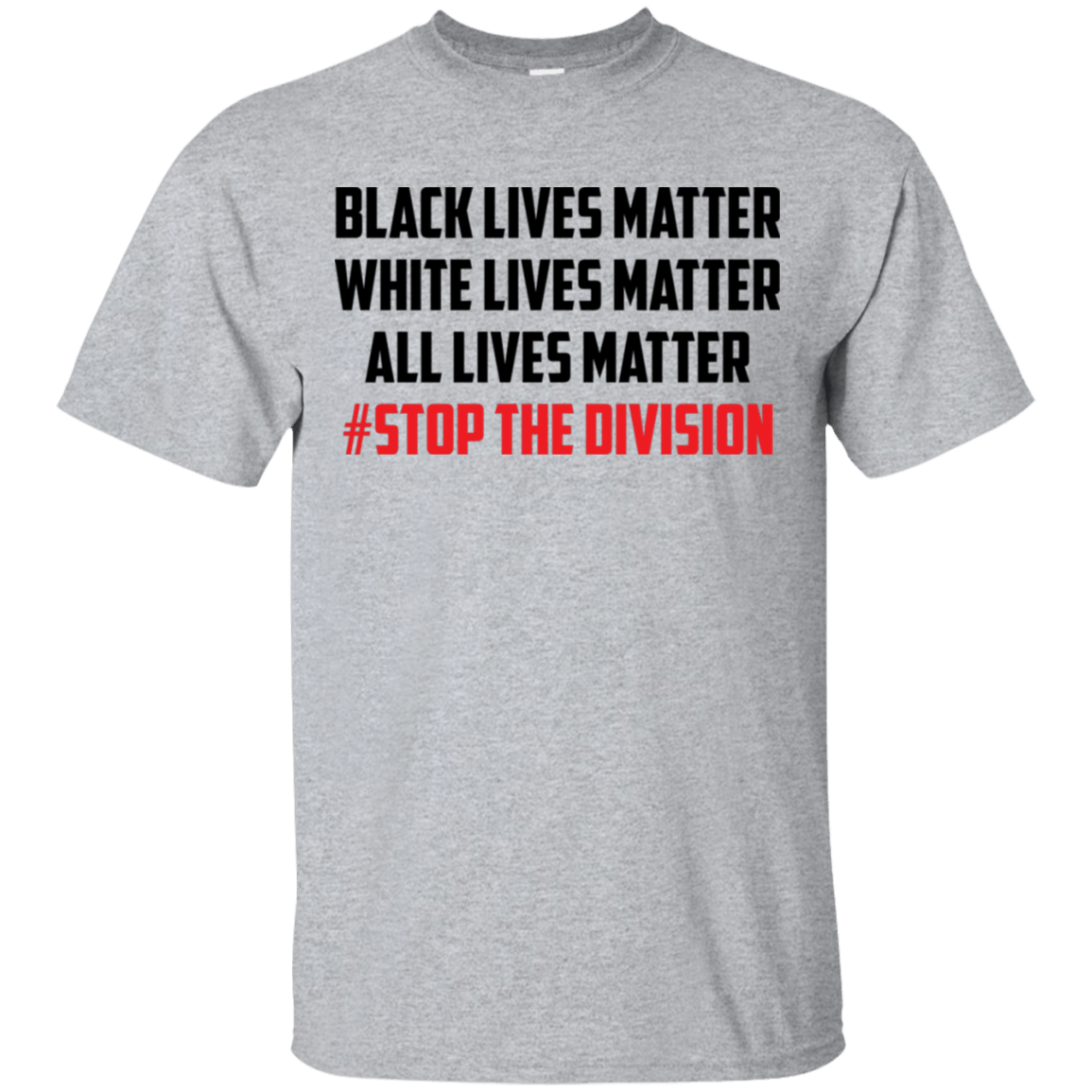 Black Lives Matter White Lives Matter All Lives Matter T-Shirt Black Lives Matter White Lives Matter All Lives Matter Shirt