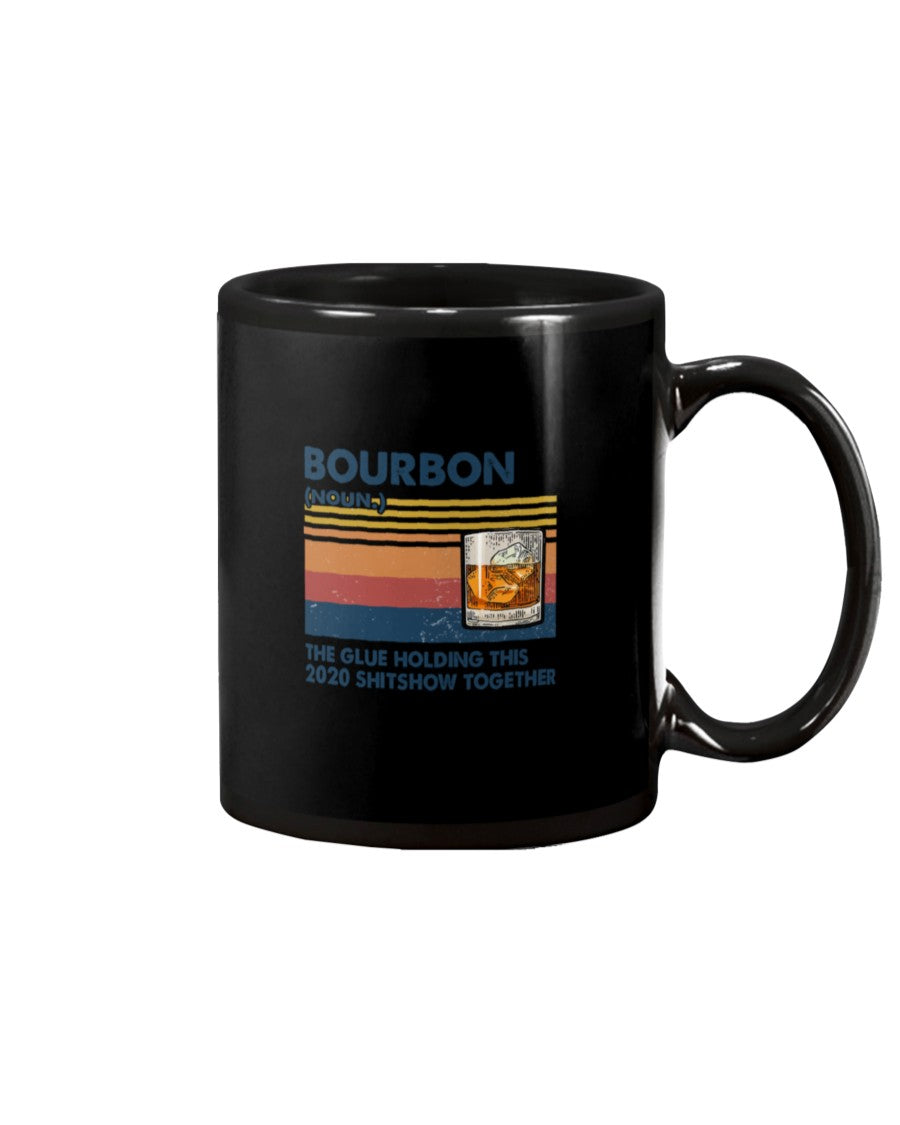 Bourbon The Glue Holding This Year Shit Down Together Vintage Style Gift Black Mug