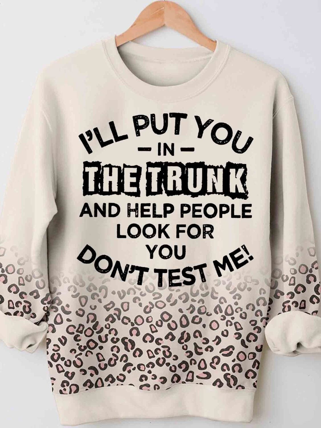 Put You In The Trunk And Help People 3D Hoodie Tshirt Leopard Print