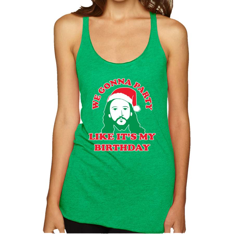 We Gonna Party Like its my Birthday Ugly Christmas Sweater Christmas Tri-Blend Racerback Tank Top