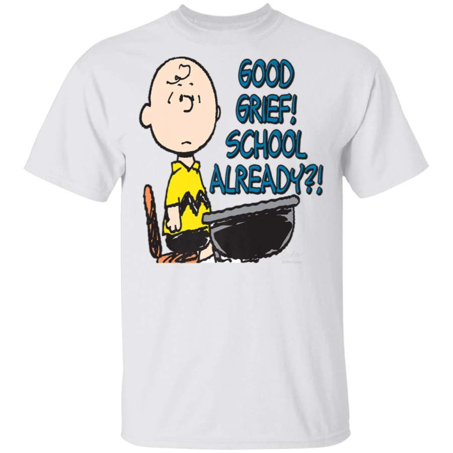 Peanuts Charlie Brown Good Grief School Already T-Shirt