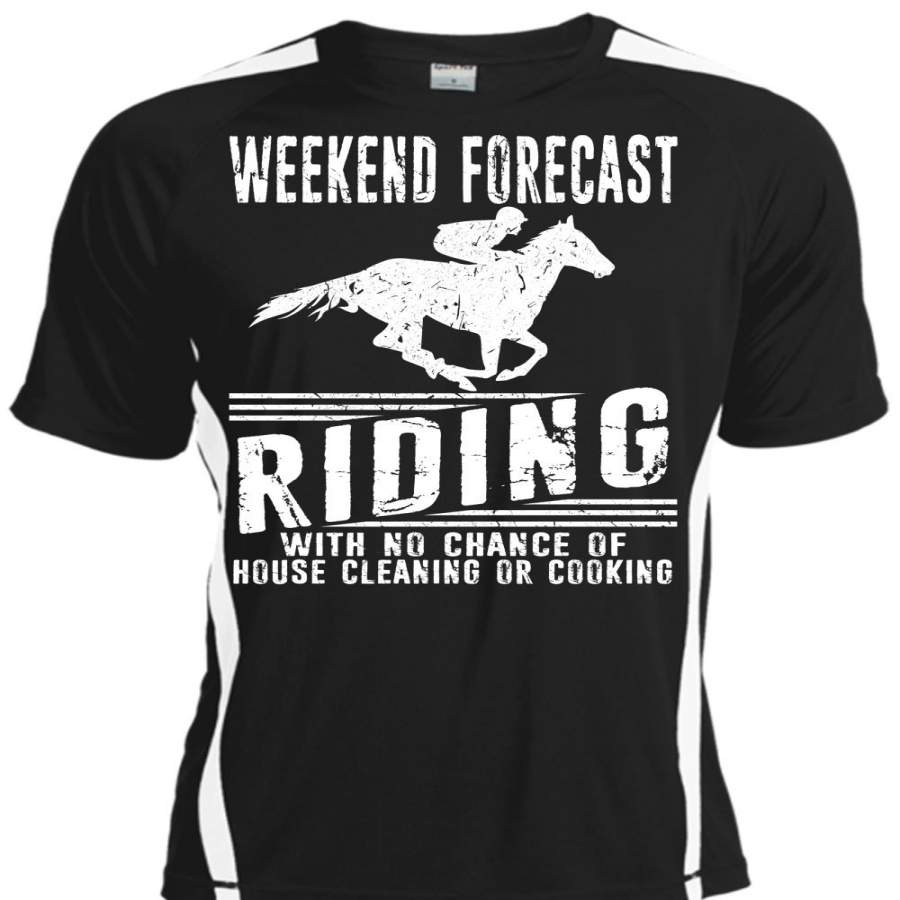 Weekend Forecast Riding T Shirt, No Chance Of Cooking T Shirt, Cool Shirt