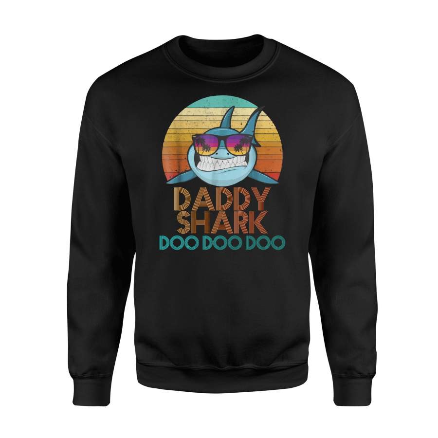 Daddy Shark Do Do Do – Sweatshirt