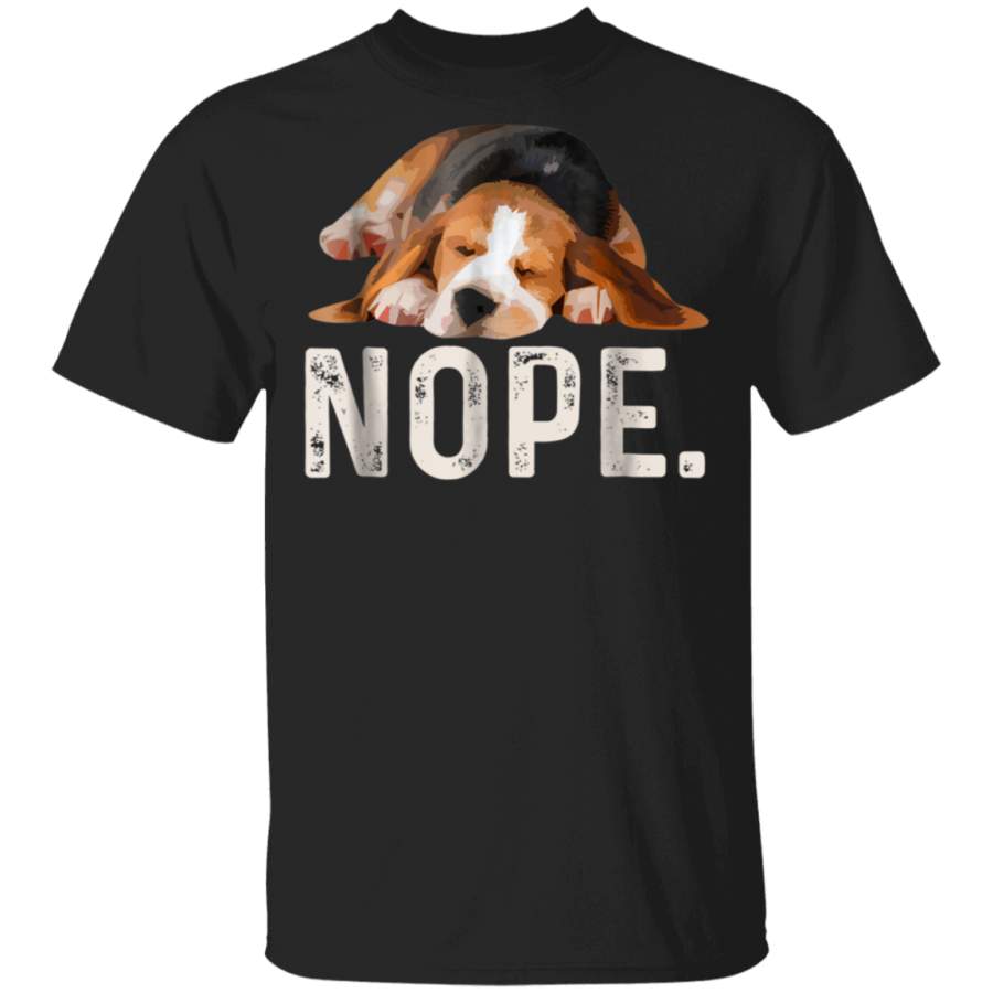 Nope Lazy Beagle Dog Lover Gift TShirt