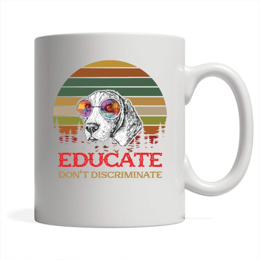 Educate Don’t Discriminate, Dog Lover, Retro Vintage Design – Full-Wrap Coffee White Mug