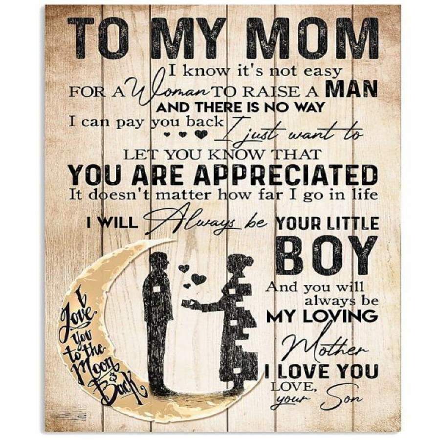 TO MY MOM, I LOVE YOU TO THE MOON AND BACK Vertical Poster