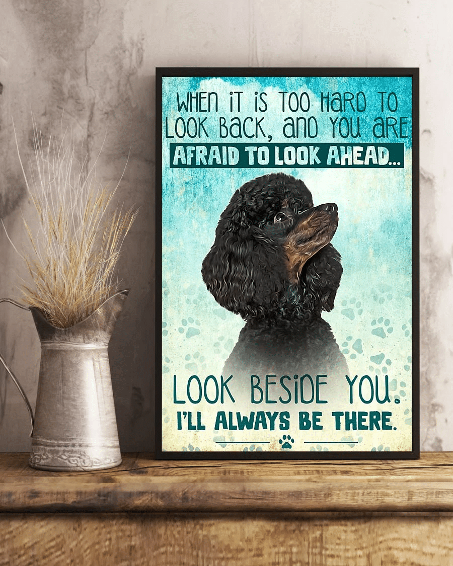 Black Poodle Poster Canvas – Gifts For Dog Lover Puppies Home Decor Wall Art – Ill Always Be There Evg80603