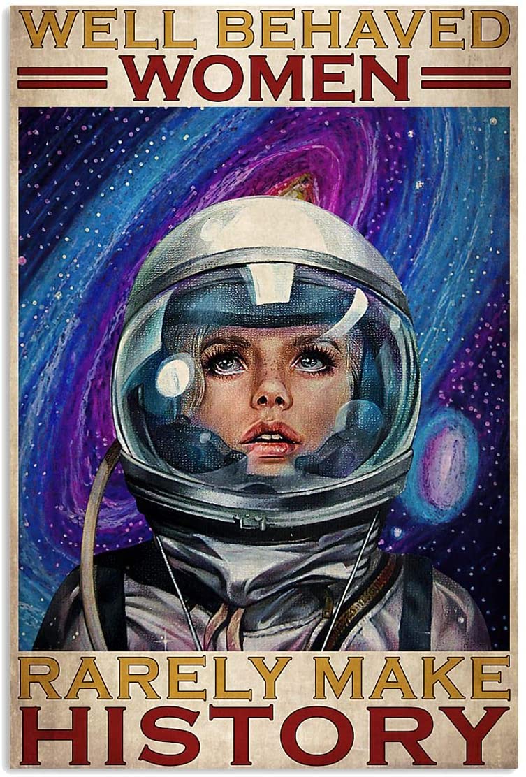 Vintage Astronaut Girl Well Behaved Women Poster Art Print      Home Decor Gift For Family Friend On Birthday