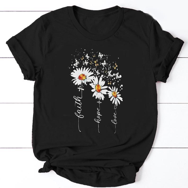 Faith Hope Love Christian Butterfly Daisy T Shirt Standard/Premium T-Shirt Hoodie