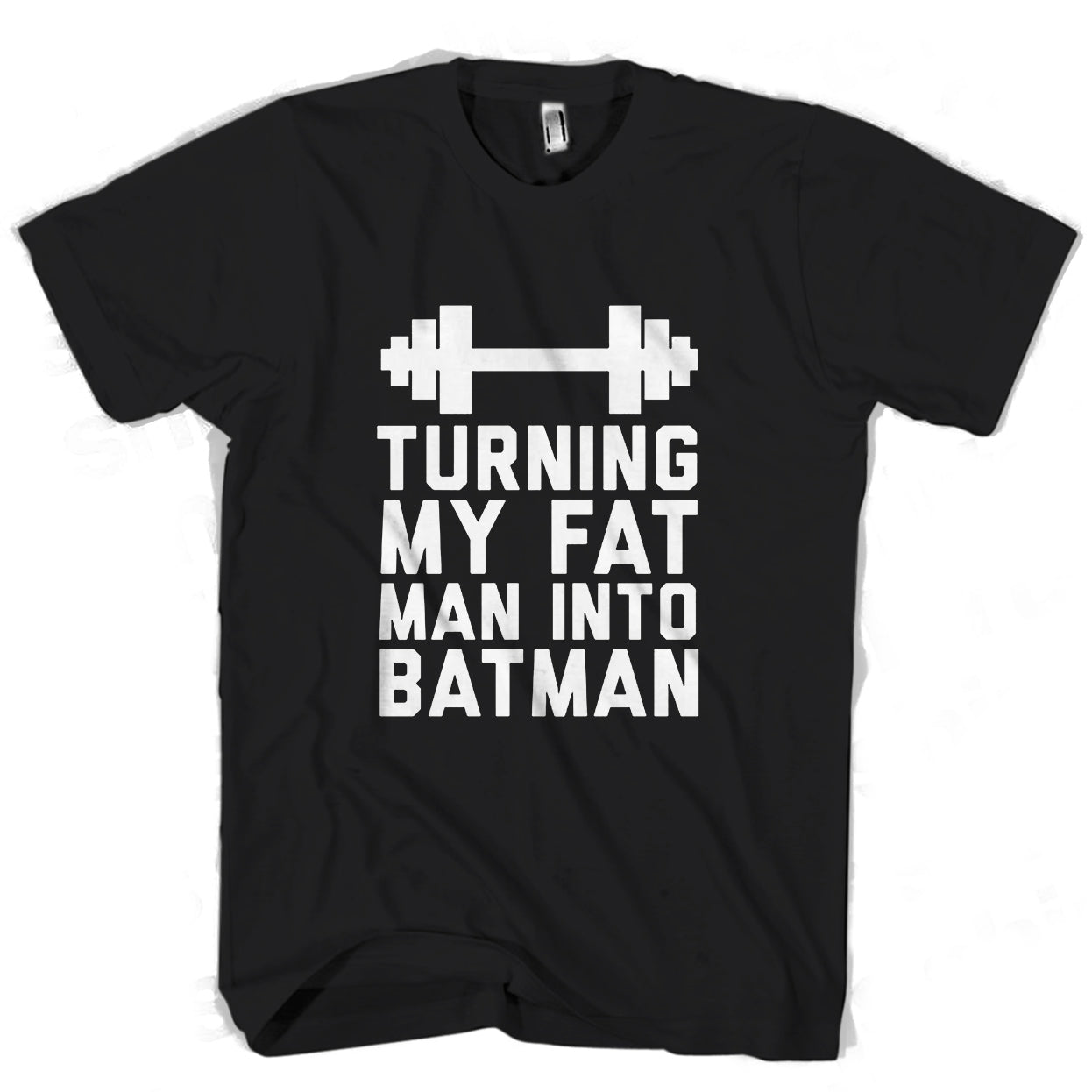 Turnin My Fat Man Into Batman Man’S Tee T-Shirt