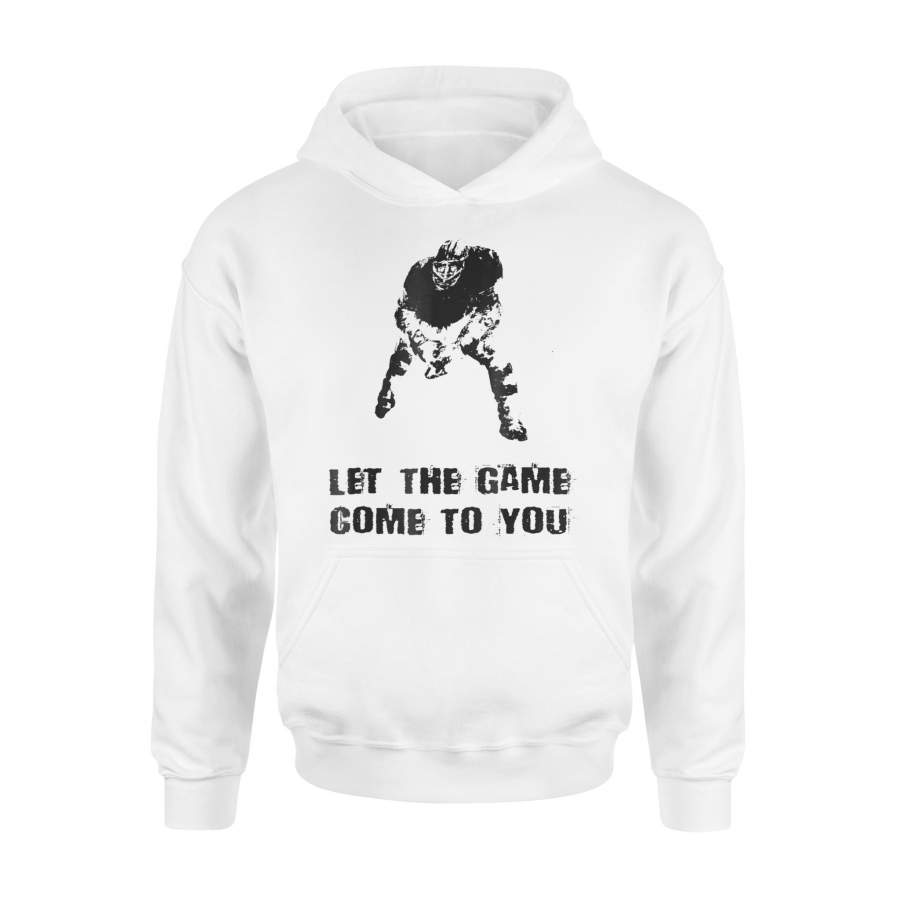 Football Action Sports Let The Game Come To You Hoodie