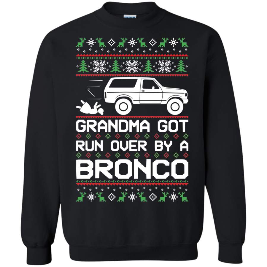 Bronco Ugly Christmas Grandma Got Run Over Crewneck Sweatshirt