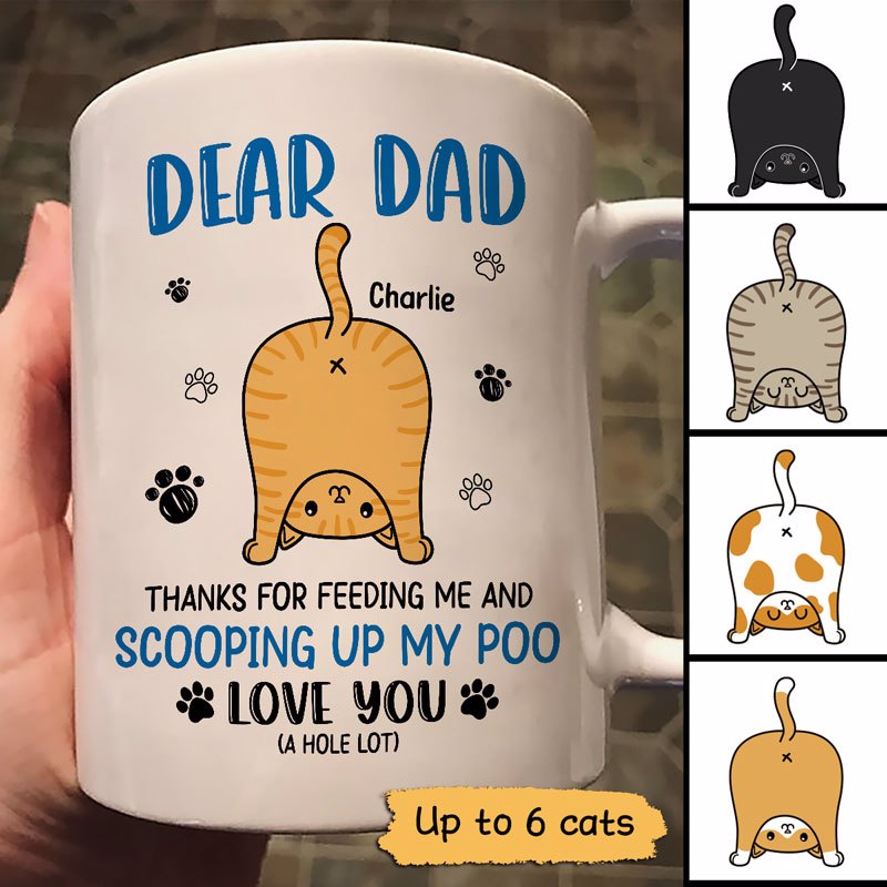 Cat Butts Love You A W-Hole Lot Dear Cat Dad Cat Butts Father‘S Day Personalized Mug