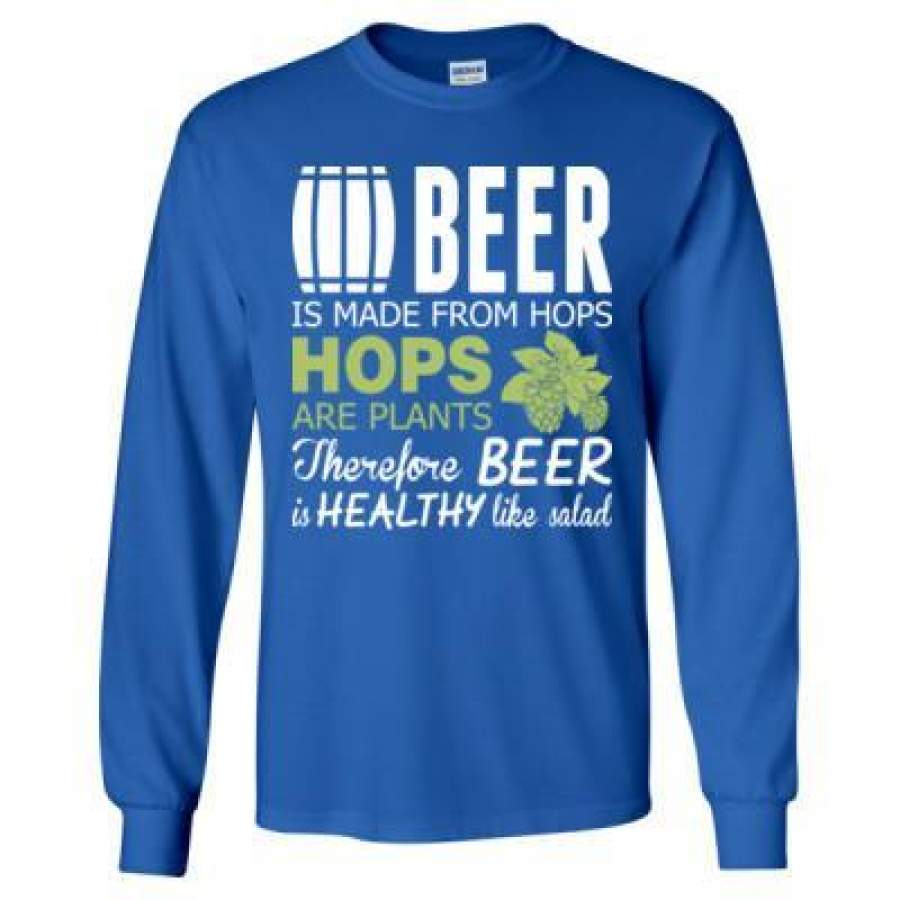 AGR Beer Is Made From Hops Are Plants Healthy Like Salad – Long Sleeve T-Shirt