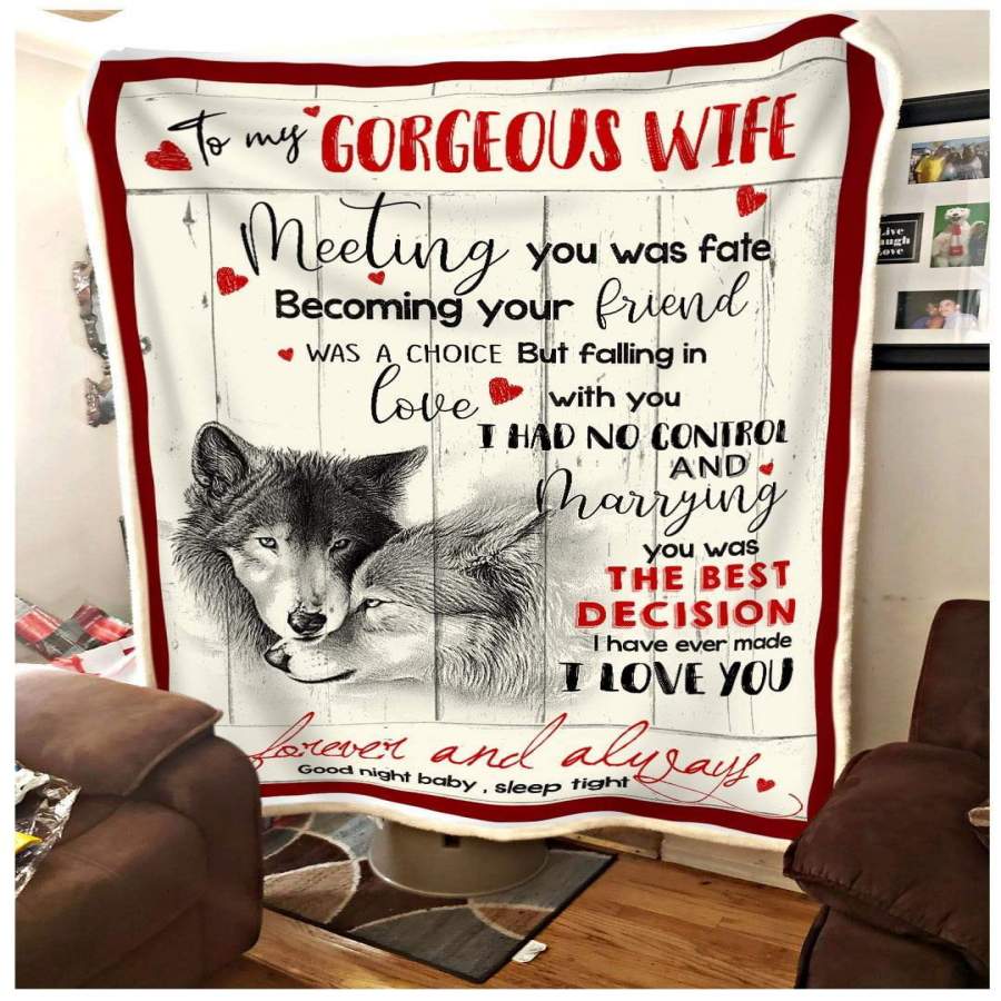 Meeting You Was Fate Blanket Gift For Gorgeous Wife