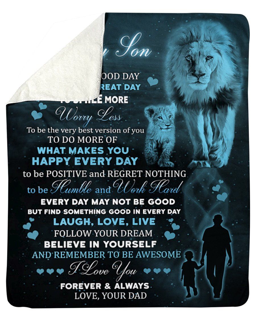 Today Is A Good Day Have Great Day Lion Dad To Son Blue Fleece Blanket Sherpa Blanket