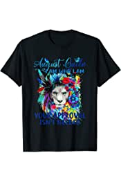 August Queen Floral Lion Lover August Leo Birthday T-Shirt