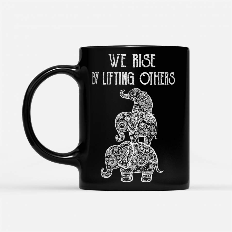 Elephant We Rise By Lifting Others – Black Mug