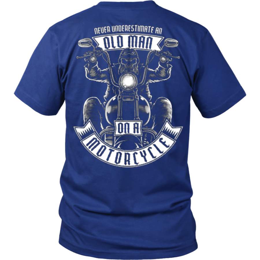 Never Underestimate An Old Man On A Motorcycle T-Shirt