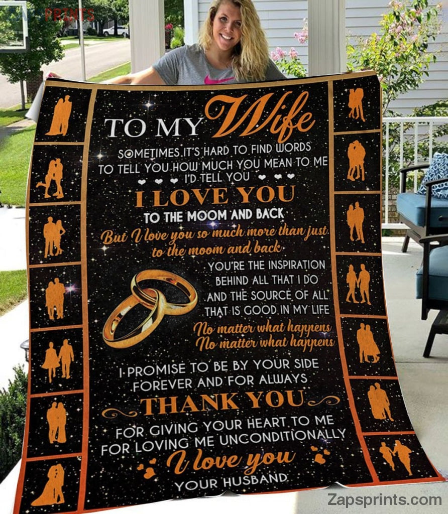 Gift For Wife – To My Wife – Sometimes It’S Hard To Find Words – Blanket