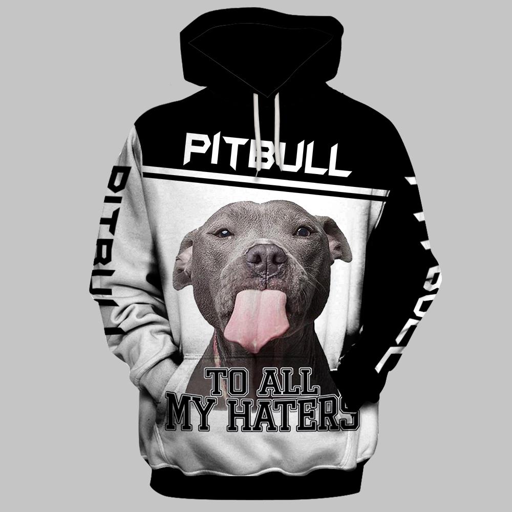Pitbull To Haters 3D Full Printing Hoodie And Unisex Tee