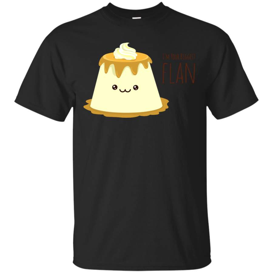 Food – Biggest Flan cute T Shirt & Hoodie