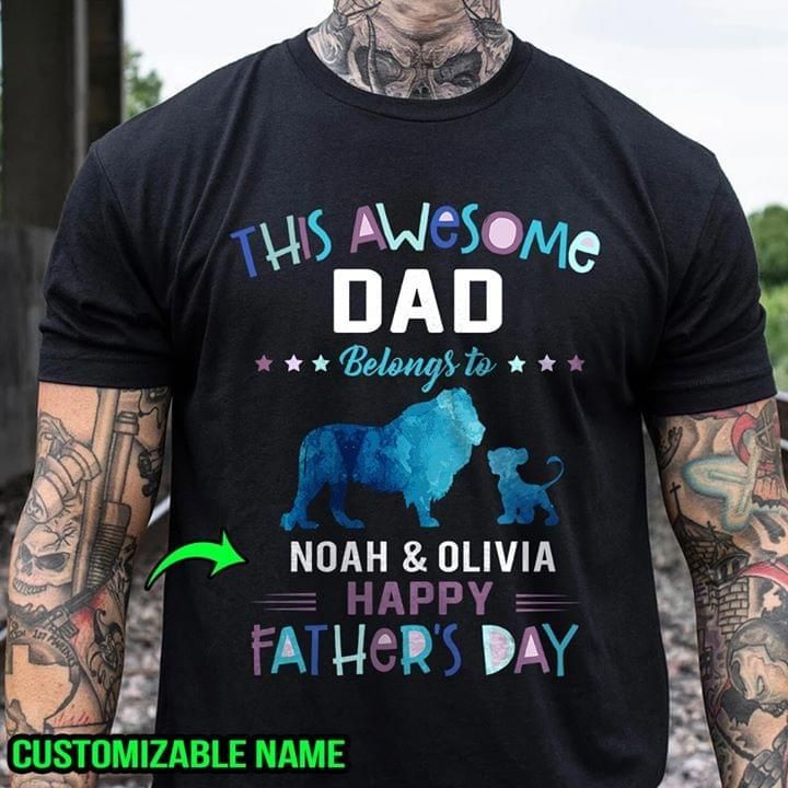 This Awesome Papa Belongs To Happy Father’s Day Lion Custom Tshirt