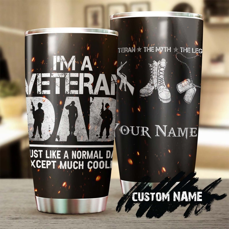 Im A Veteran Dad Just Like A Normal Dad Except Cooler Personalized Tumbler-Birthday Gift Christmas Gift Father’S Day Gift For Veteran Dad