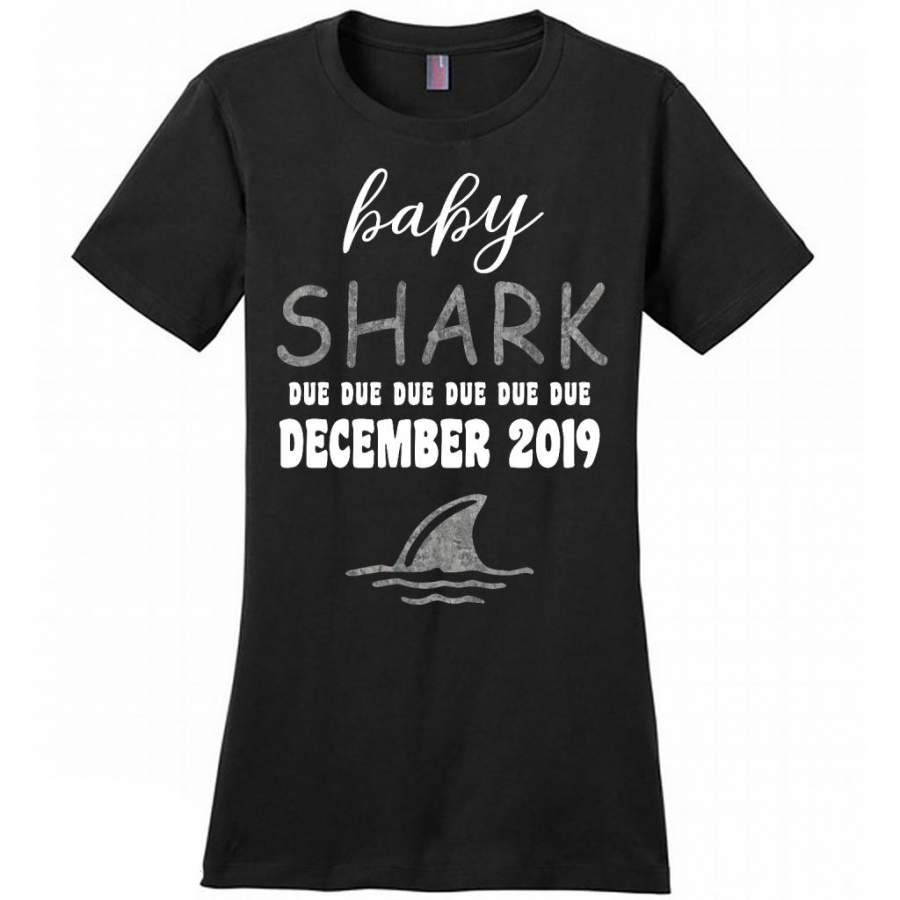 Baby Shark Due Due Due Due December 2019, Birthday Gift – District Made Women Shirt