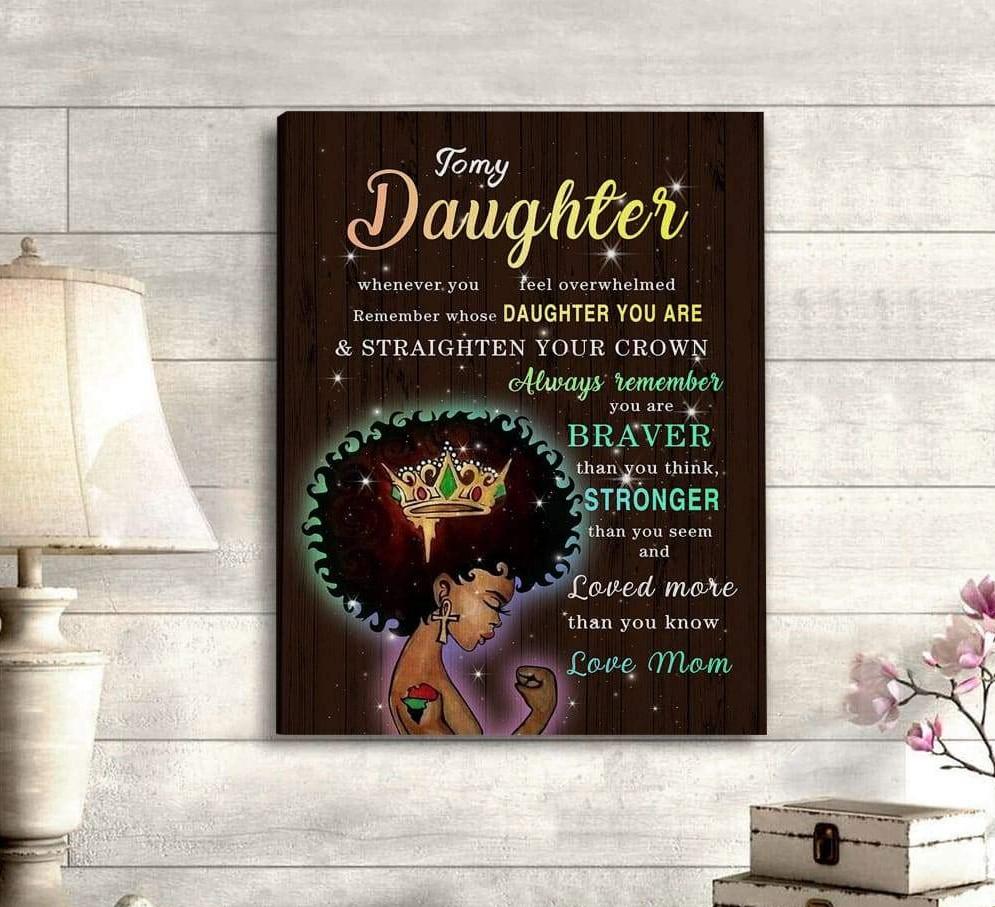 To My Daughter Straighten Your Crown Beautiful Black Girl Portrait Poster & Canvas Gift For Daughter From Mom Home Decor Wall Art Visual Art