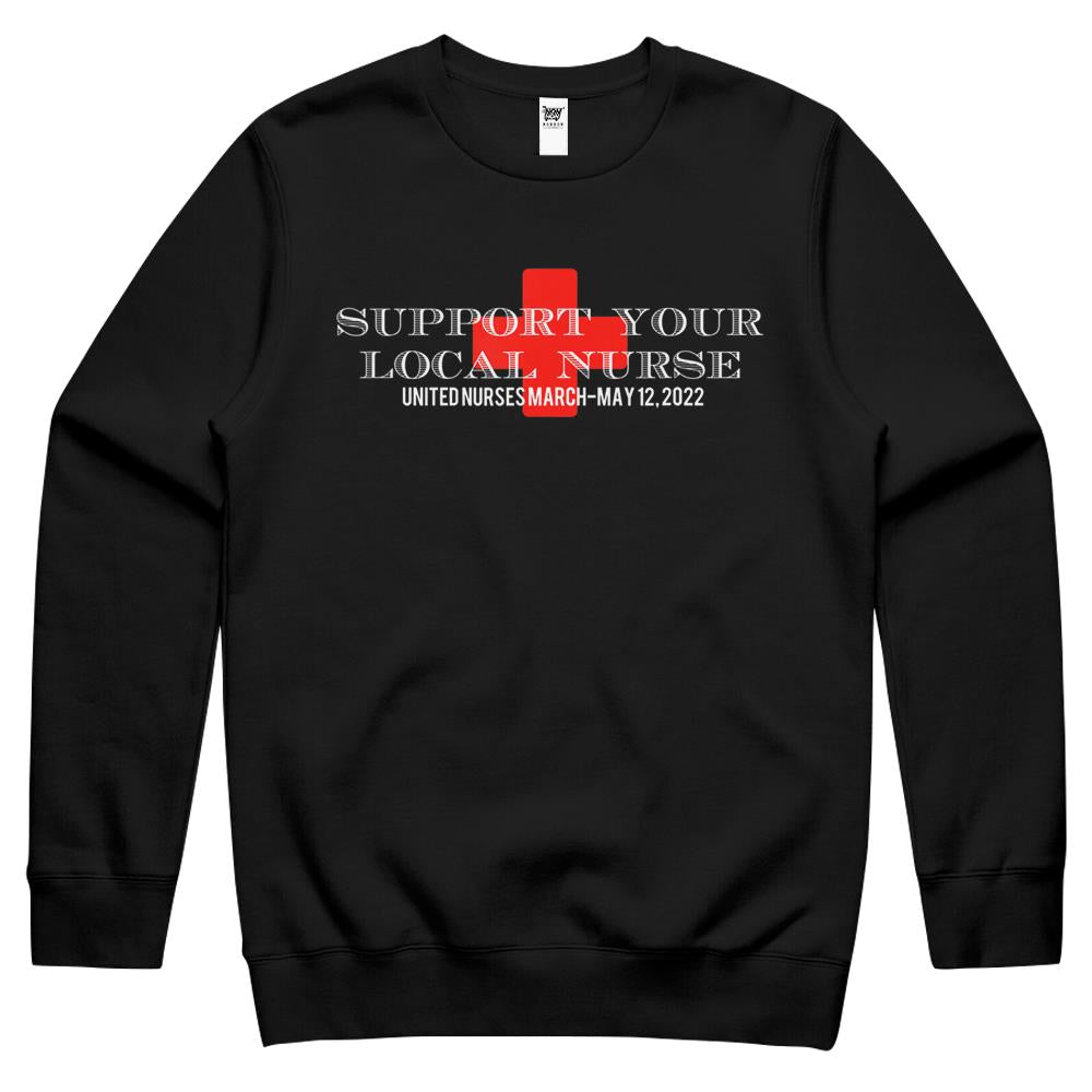 United Nurses March Support Your Local Nurse May 12 2022 Crewneck Sweatshirt