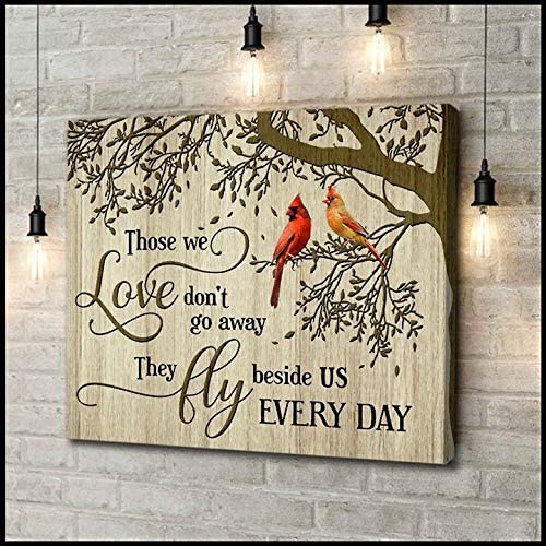Poster No Frame, Cardinal Bird Those We Love Don’T Go Away They Fly ...