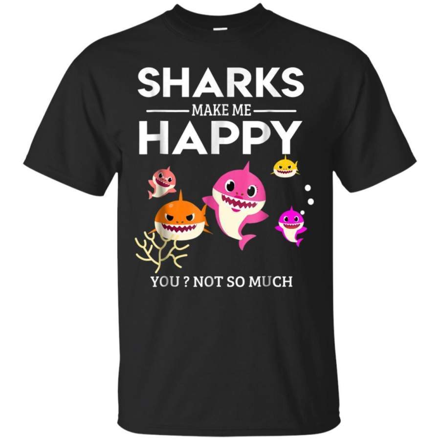 AGR Sharks Make Me Happy You Not So Much Gift T Shirt Jaq T-shirt