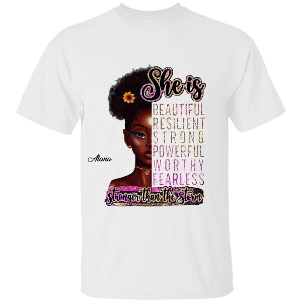 She Is Stronger Than The Storm Personalized T-Shirt, Best Gift For Women
